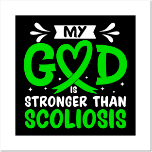 My God Is Stronger Than Scoliosis Scoliosis Awareness Posters and Art